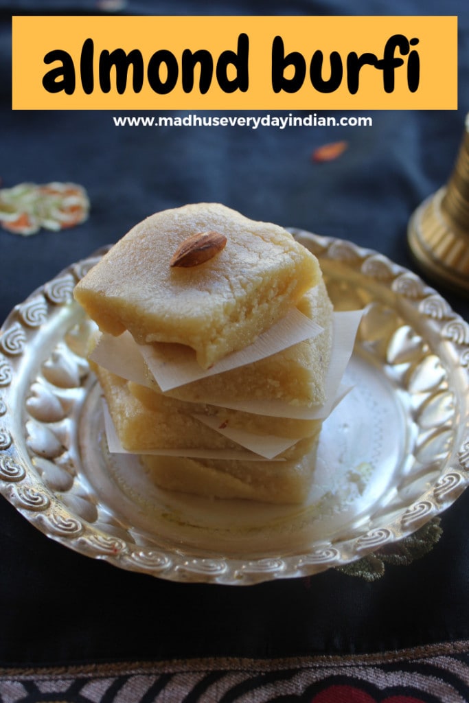almond burfi also called as badam burfi or badam katli is a rich and tasty sweet made with almonds, milk, sugar and ghee. almond burfi is a special indian sweet made for diwali festival. #burfi #almonds #katli #diwali #madhuseverydayindian