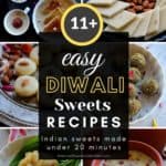 6 images of the collection of easy diwali sweets