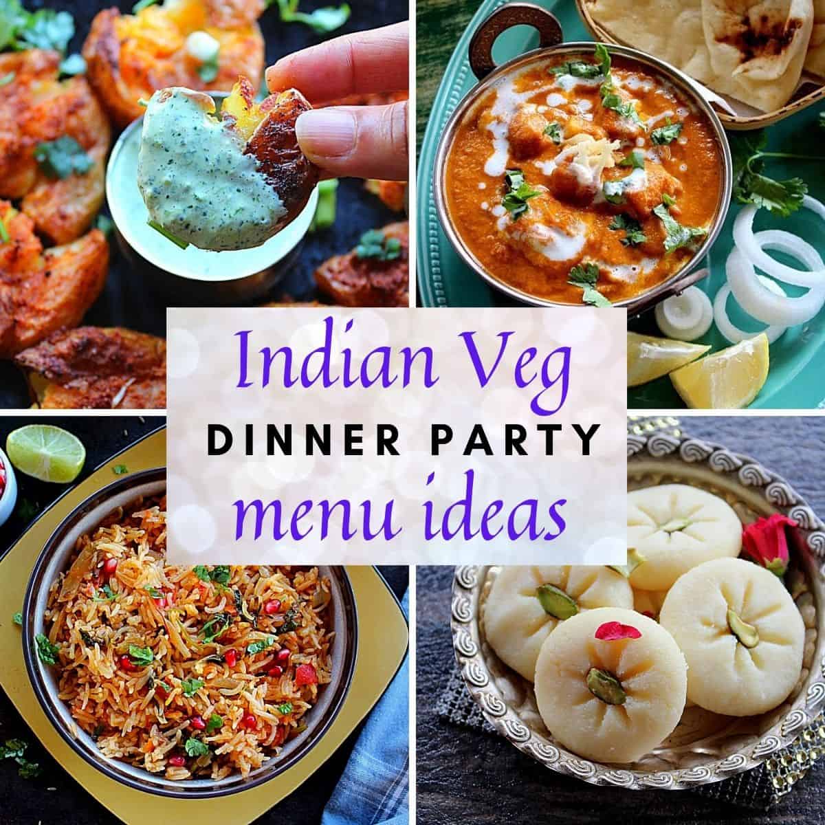 Indian Dinner Party Menu (Vegetarian) - Madhu's Everyday Indian
