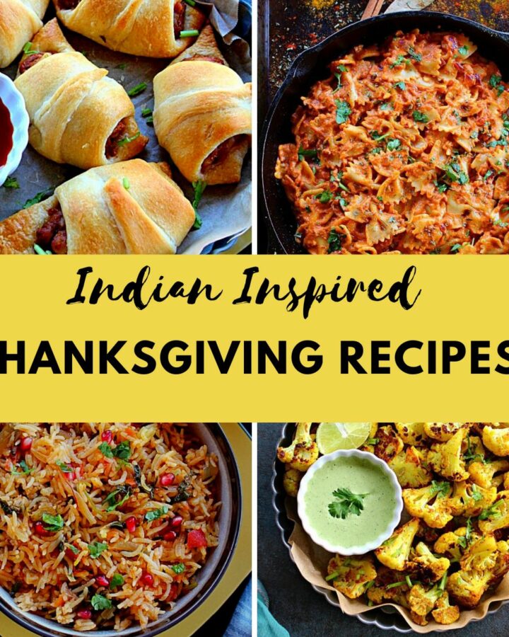 collage of indian thanksgiving recipe pics
