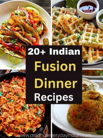collage of indian fusion dinner vegetarian recipes